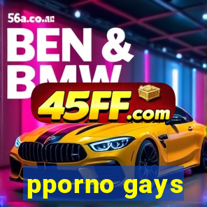 pporno gays